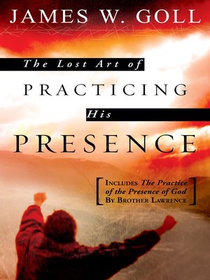 cover image of The Lost Art of Practicing His Presence